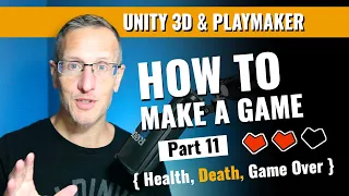 Unity and Playmaker 11 - Health Manager, Player Death, Game Over