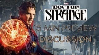 Dr Strange 15 min Preview Discussion/Review