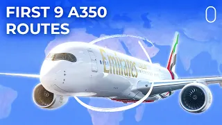 Where Emirates Will Fly Its New Airbus A350: The 1st 9 Routes Revealed!