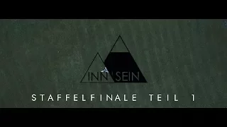 Folge 3 - Staffelfinale (1/2) | INN'SEIN