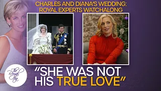 "She Was Not Charles' True Love" Charles And Diana’s Wedding | Royal Experts Watchalong