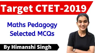 Target CTET-2020 | Maths Pedagogy Selected Questions for Paper-01