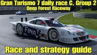Gran Turismo 7 daily race C race and strategy guide...Group 2...Deep Forest Raceway