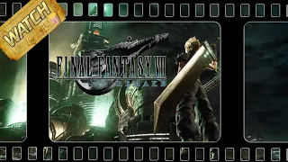 WATCH: Final Fantasy 7 Remake -  Game Movie (Deutsch / 1080p / PS4)