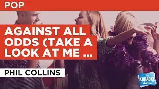 Against All Odds (Take A Look At Me Now) : Phil Collins | Karaoke with Lyrics