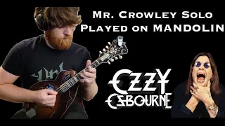 Ozzy Osbourne - Mr Crowley Solo Played on the Mandolin