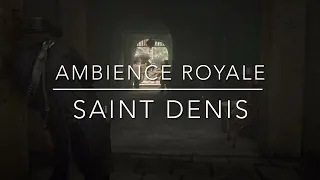 Saint Denis | Red Dead Redemption 2 Ambience [No. 37] | ASMR