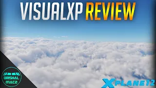 VisualXP Review | X-Plane 12 | Drishal MAC2