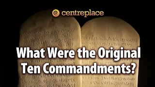 What Were the Original Ten Commandments?