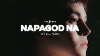 Napagod Na (Official Audio) - The Juans