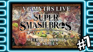 VG Myths Live - Smash Ultimate Hard 100% Without Spirits or Skills *DAY 7*