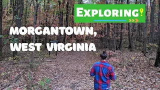 Exploring Morgantown, West Virginia