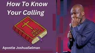 How To Know Your Calling-Apst Joshua Selman