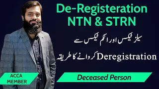 Deregistration of Deceased Person | How to apply for deregistered of NTN and STRN | SOP | FBR |