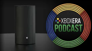 The XboxEra Podcast | LIVE | Episode 178 "Xbox Series Cylinder"