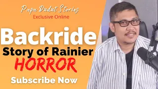 RAINIER | PAPA DUDUT STORIES HORROR