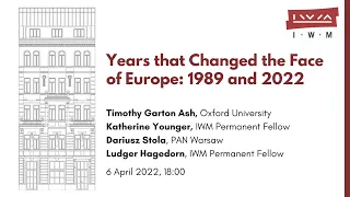 Years that Changed the Face of Europe: 1989 and 2022