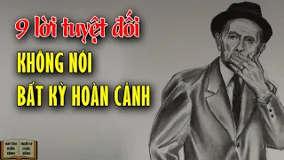 9 lời không được nói ra trong bất kỳ hoàn cảnh nào - Triết Lý Cuộc Sống