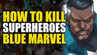 How to Kill Superheroes: Blue Marvel | Comics Explained