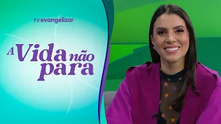 A Vida Não Para com Carla Lima | 11/03/24