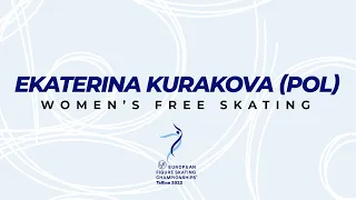 Ekaterina Kurakova (POL) | Women FS | ISU European FS Championships 2022 | Tallinn | #EuroFigure