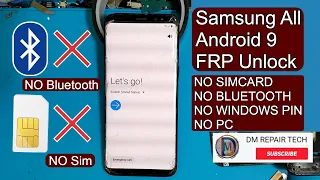 100% Tested | ALL SAMSUNG Android 9 FRP/Google Account Bypass NO SIM - NO Bluetooth - NO Windows Pin