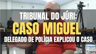 🔴 Tribunal do Júri: Caso Miguel (Dia 01 - MANHÃ)