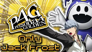 Can You Beat Persona 4 Golden With Only Jack Frost!?