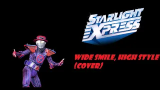 Starlight Express - Wide Smile, High Style (Cover)