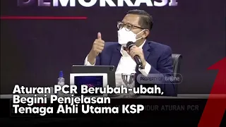 Revisi Aturan PCR Berkali-kali, Tenaga Ahli Utama KSP: Itu Tidak Salah | Catatan Demokrasi tvOne