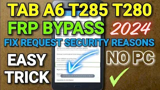 Samsung Galaxy Tab A6 FRP Bypass T285 t280 No PC Fix Request Security