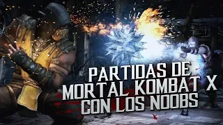 Partidas de Mortal Kombat X con LOS NOOBS