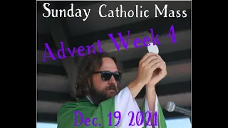 Sunday Catholic Mass for December 19 2021 with Father Dave