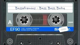 Bassotronics - Bass, Bass, Baby