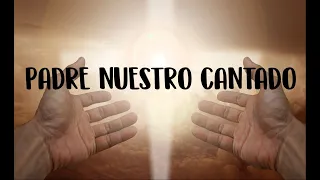 padre nuestro cantado - letra