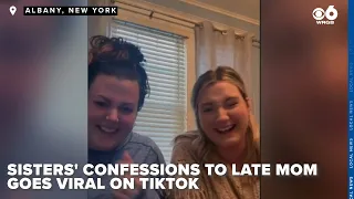 Albany sisters' confessions to late mom goes TikTok viral