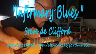 "Infirmary Blues" Steve de Clifford Fingerstyle acoustic blues guitar live.