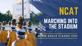 NCAT - Marching into the Stadium | Aggie-Eagle Classic 2021