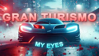 MY EYES | Gran Turismo [Edit/AMV]