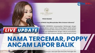 Poppy Capella Ancam Tuntut Balik Berita Bohong, Bantah Terlibat Dugaan Pelecehan Seksual MUID 2023