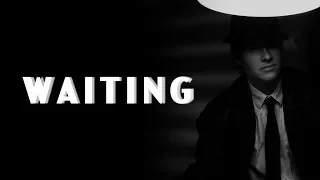 Waiting | a FILM NOIR short