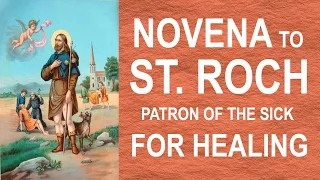 Novena to St. Roch / San Roque (St. Rocco) for Healing - Pray for 9 Days | Prayer for Healing