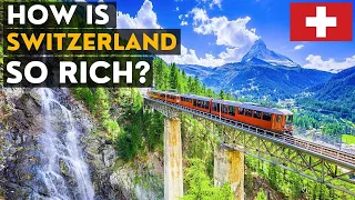 How is Switzerland so rich?