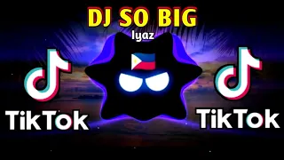 DJ SO BIG X IYAZ TIKTOK VIRAL (FULLBASS REMIX) 2024