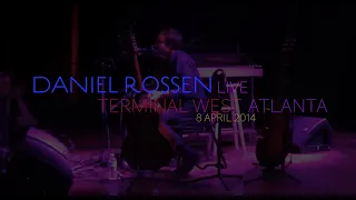 DANIEL ROSSEN - Full Live Set - Atlanta 2014