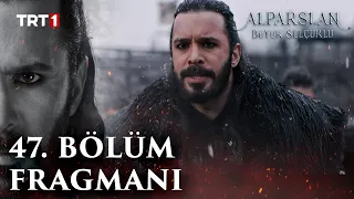 Alparslan: Büyük Selçuklu 47. Bölüm Fragmanı