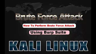 How To Perform Brute Force Attack Using Burp Suite