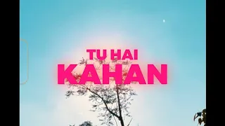 AUR - TU HAI KAHAN (Official Cinematic Video) | Slowed & Reverbed |