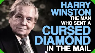 Harry Winston - The Man Who Sent A Cursed Diamond In The Mail