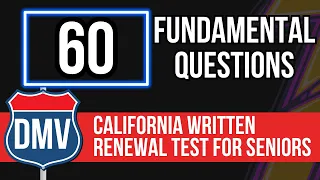 California DMV Written Renewal Test for Seniors 2024 (60 Fundamental Questions)